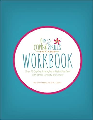 Coping Skills for Kids Workbook: Over 75 Coping Strategies to Help Kids Deal with Stress, Anxiety and Anger - Epub + Converted pdf